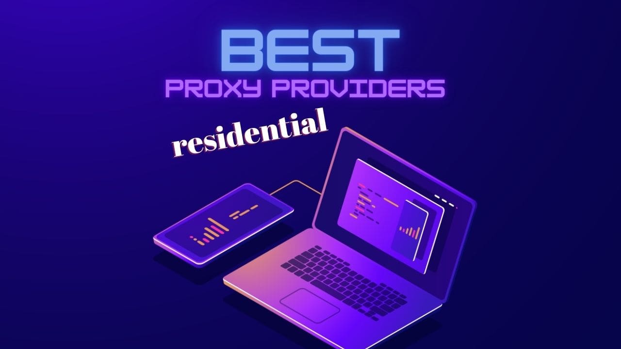 best residential proxy providers