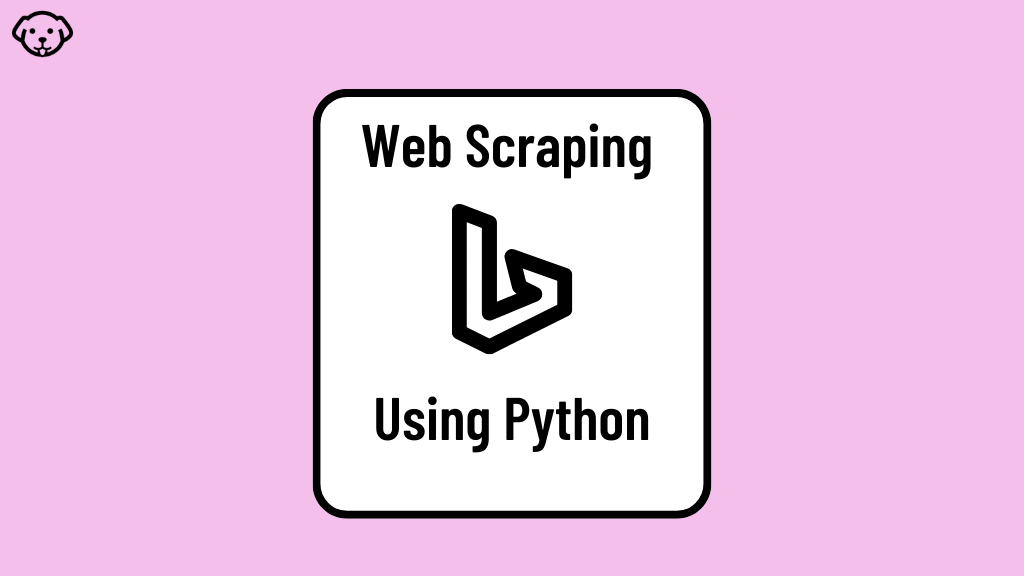 Web Scraping Bing using Python