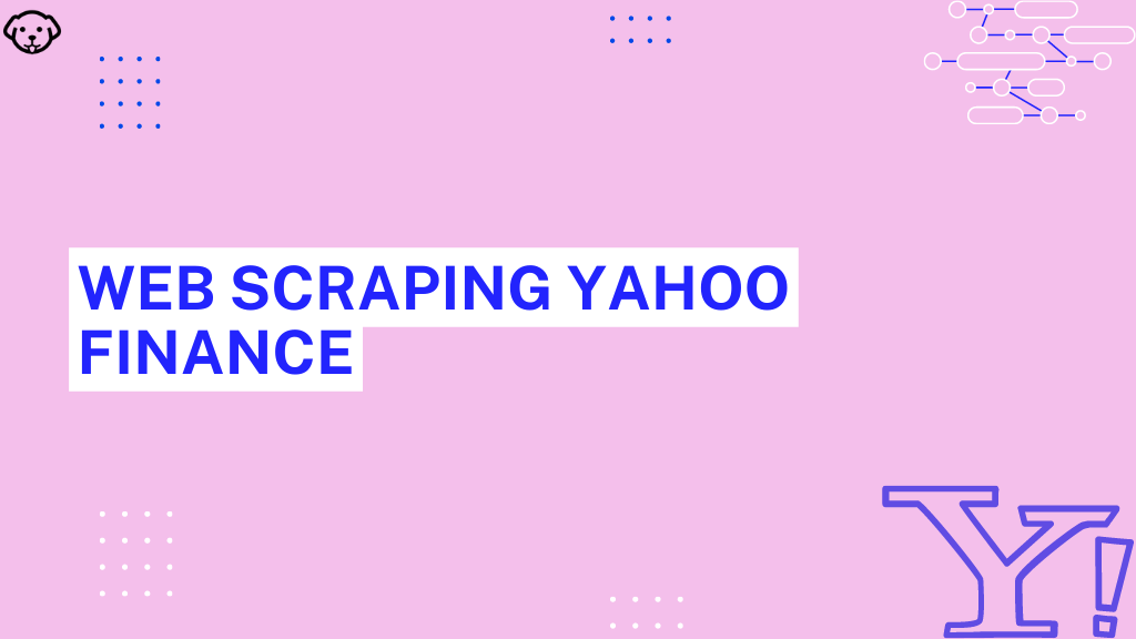 Web Scraping Yahoo Finance stock market data