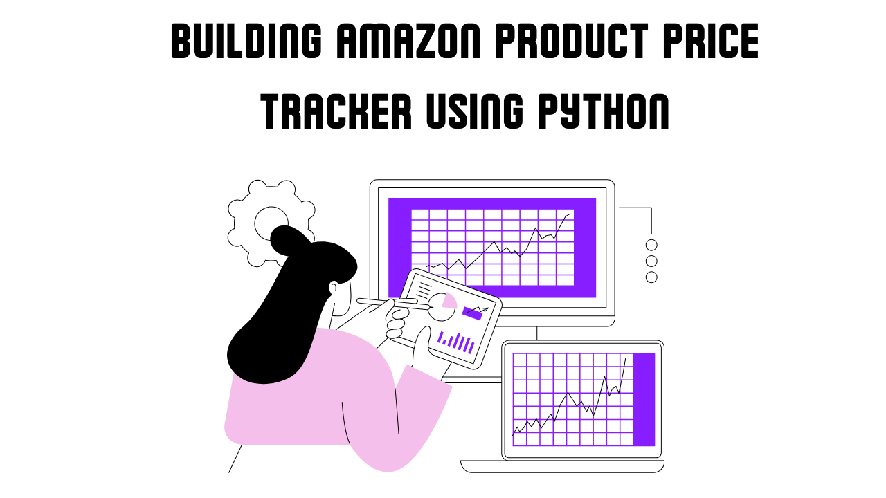 building a price tracker for amazon products