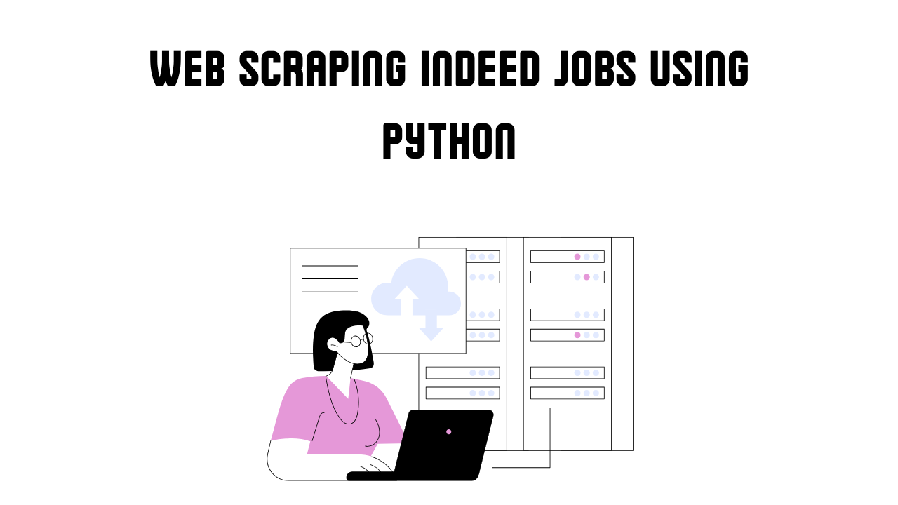 scrape indeed jobs using python