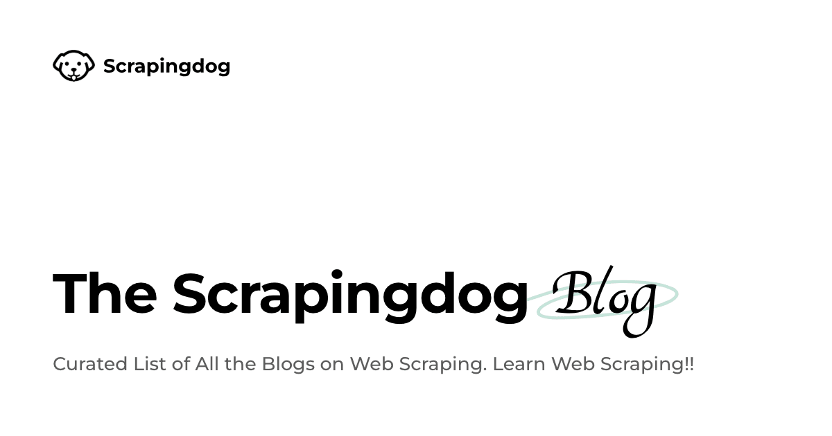 Scrapingdog Blogs - Master The Art of Web Scraping