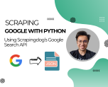 Web Scraping Google with Python – No Blocks, No Hassle!